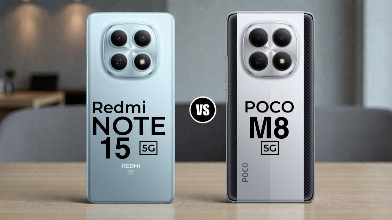 Redmi Note 15 5G vs Poco M8 5G