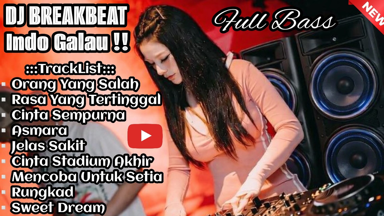 DJ ORANG YANG SALAH × RASA YANG TERTINGGAL || DJ BREAKBEAT INDO GALAU