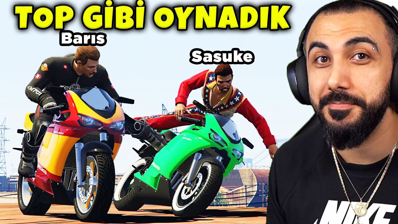 SASUKE İLE TOP GİBİ OYNADIK!! EKİPLE GTA 5 PLAYLIST | Barış Can