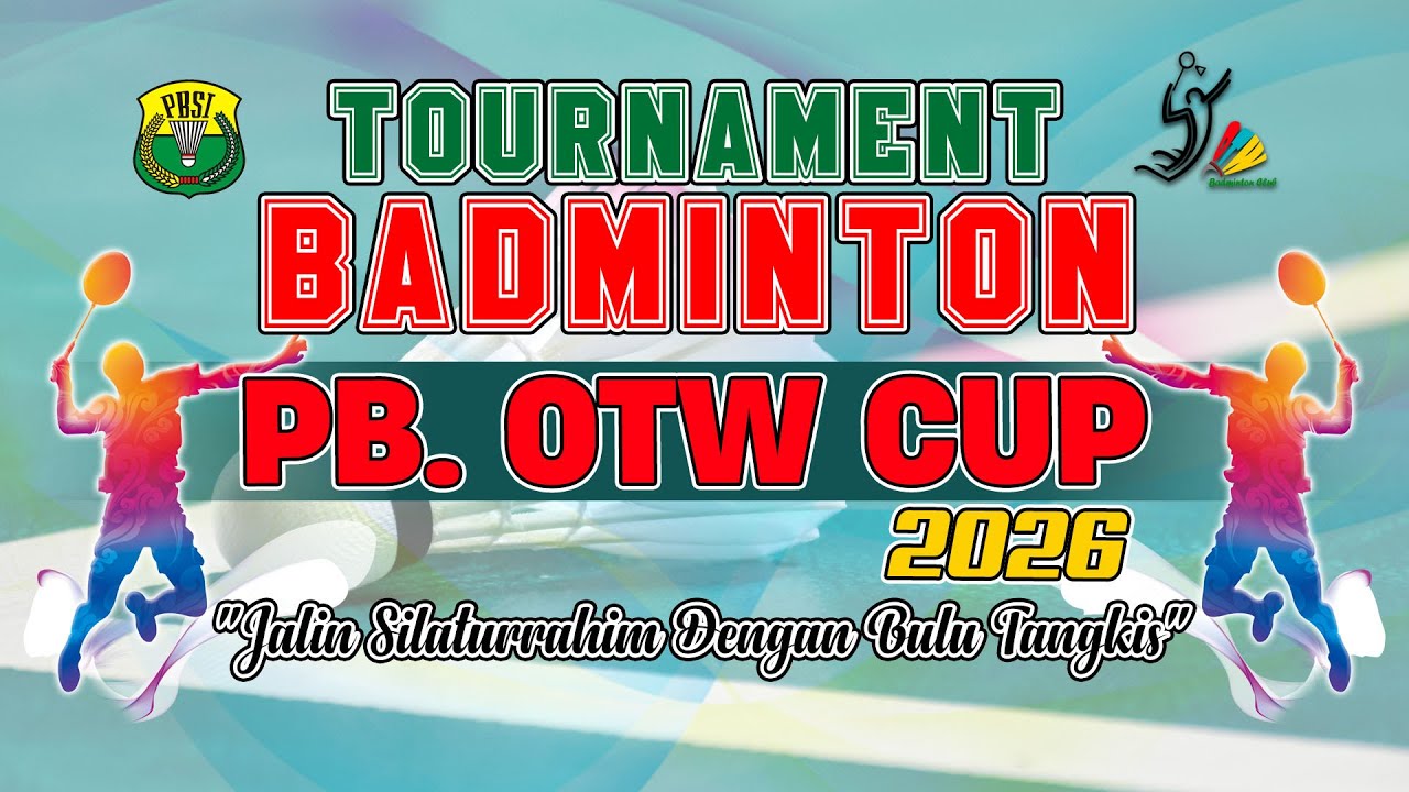 SEMI FINAL & FINAL  PB. OTW CUP 2026