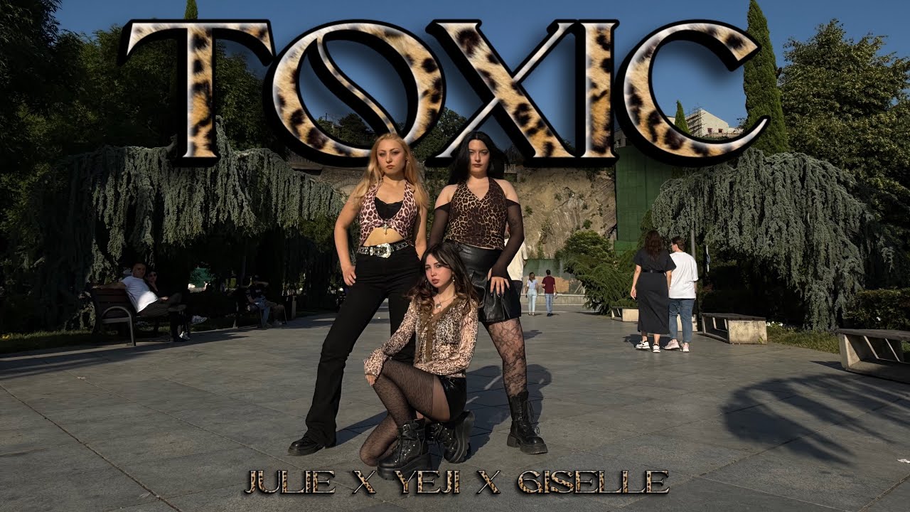 [DANCE IN PUBLIC] | JULIE X YEJI X GISELLE - ‘TOXIC’ [4K] | Dance Cover by V.E.N.O.M