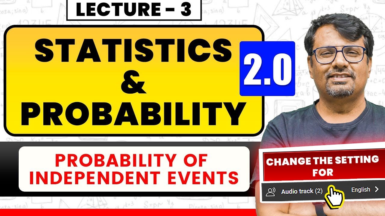 Probability of Independent Events & Some Deduction | By GP Sir