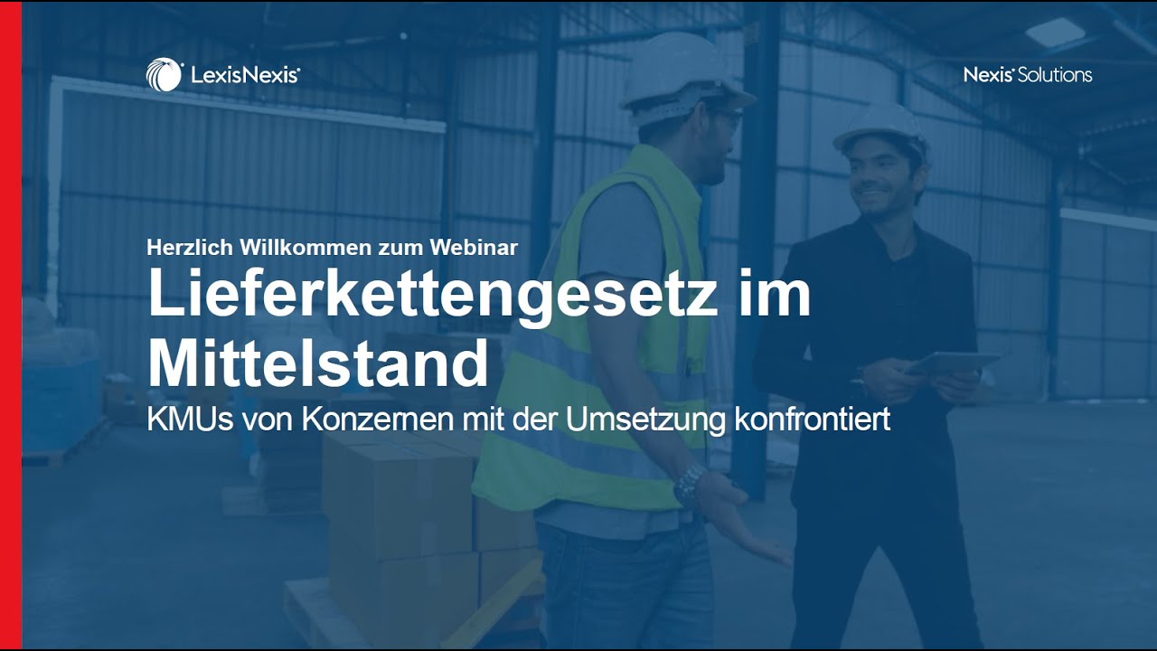Webinar: Lieferkettengesetz im Mittelstand #2 – KUMus von Konzernen mit der Umsetzung konfrontiert