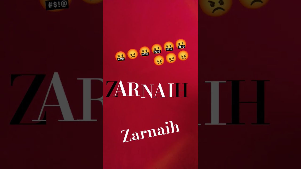 Zarnaih😡😡😡😡🤬🤬🤬🤬