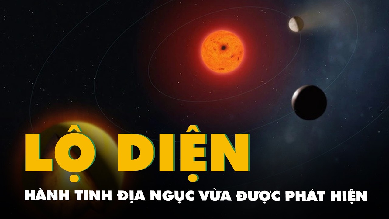 Lộ diện 'hành tinh địa ngục' cách Trái đất 35 năm ánh sáng, nóng tới 1.900°C