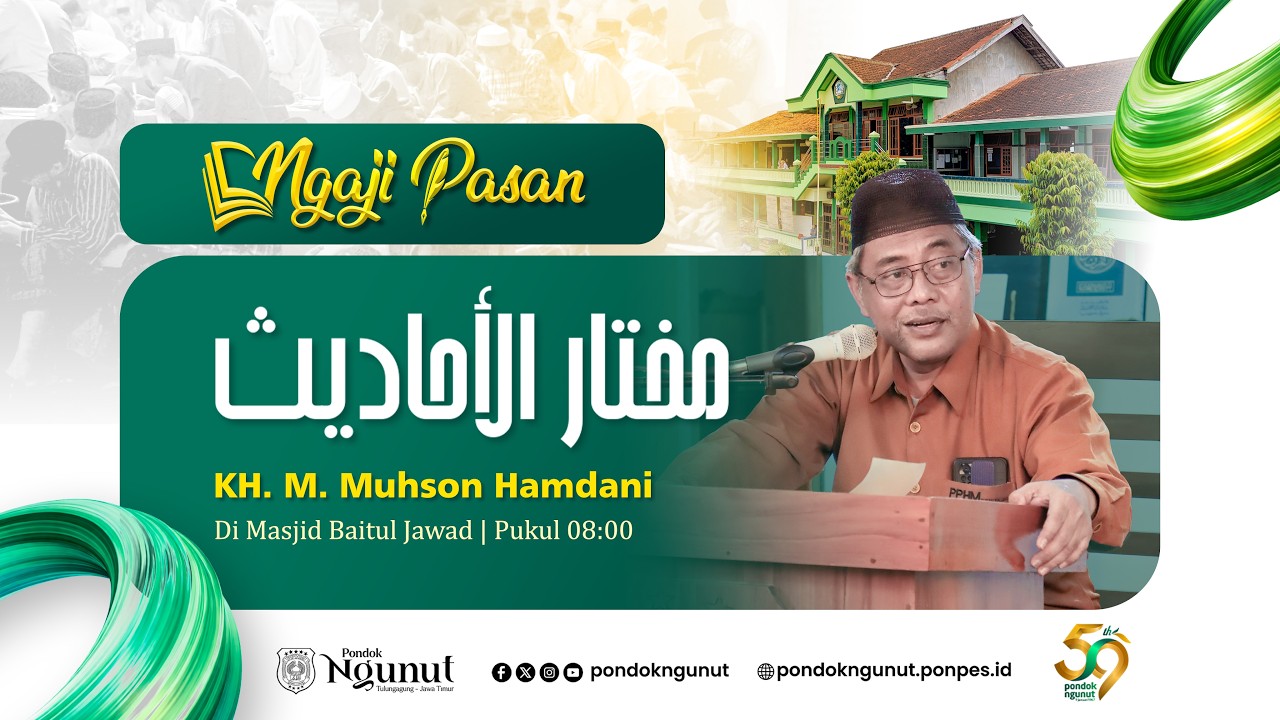 10 || PENGAJIAN PASAN KITAB MUKHTARUL AHADIST OLEH ABAH KH. MUHSON HAMDANI
