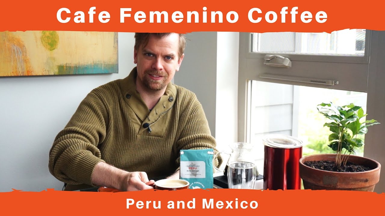 Cafe Femenino Coffee - Mexico and Peru