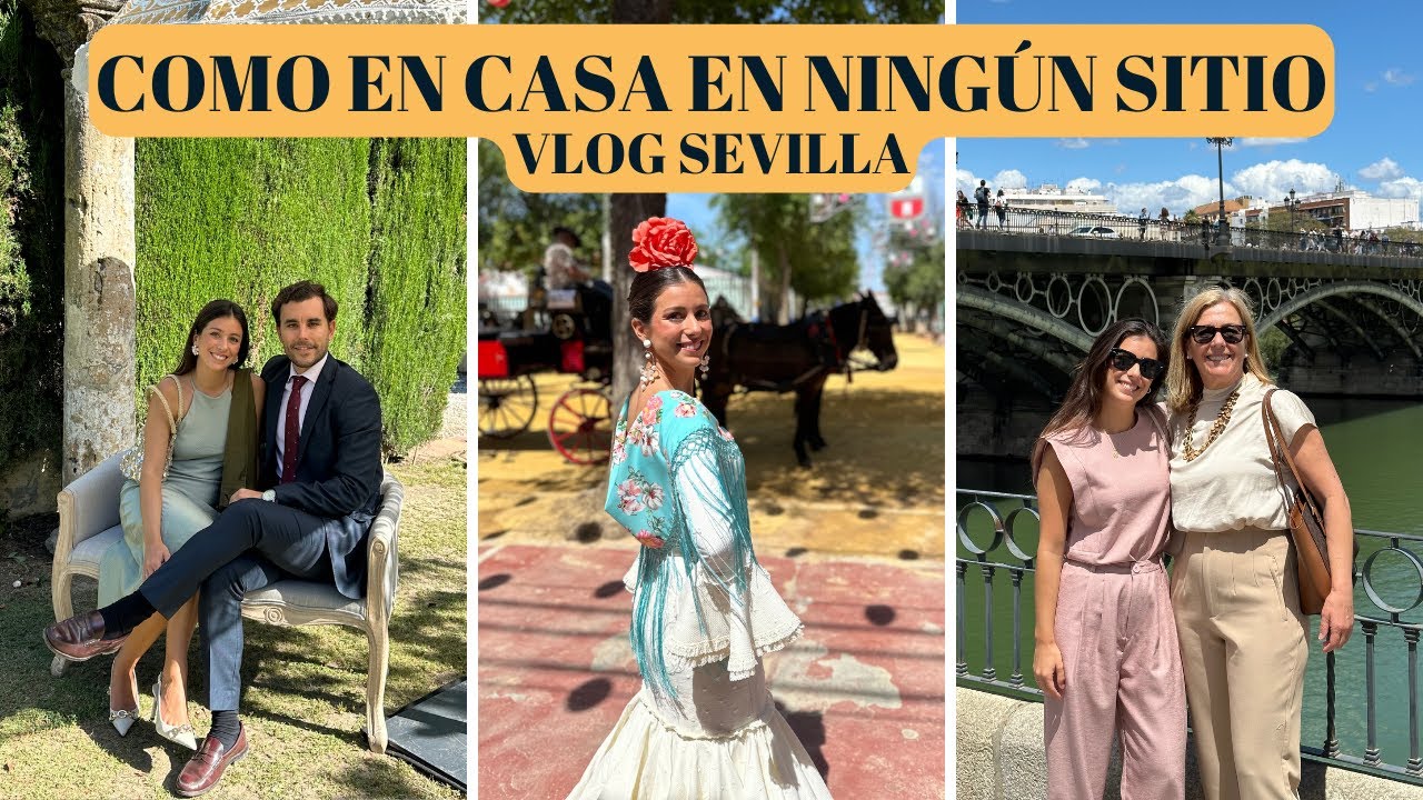 💃 PRIMAVERA EN SEVILLA VLOG 🌹 Me visto de flamenca y os enseño looks de feria y boda ✨
