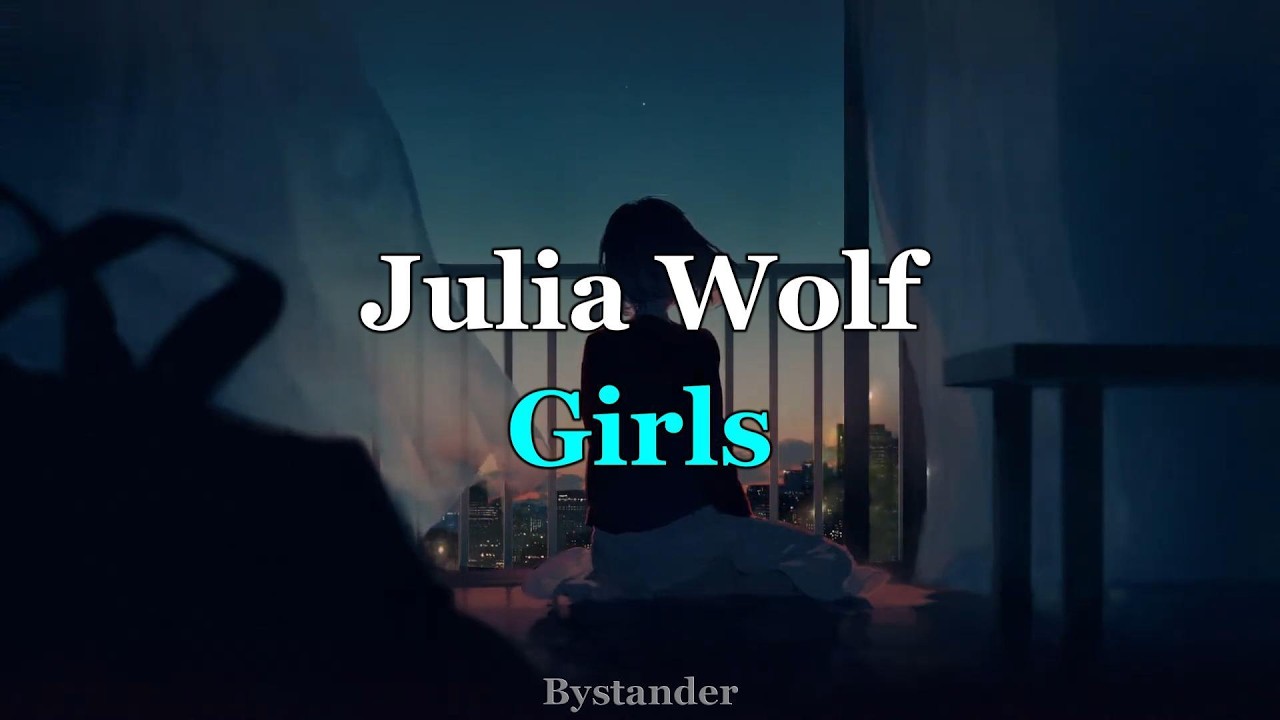 Julia Wolf - Girls (Sub Español + Lyrics)