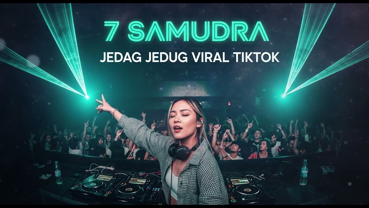 7 SAMUDRA  || JEDAG JEDUG REMIX