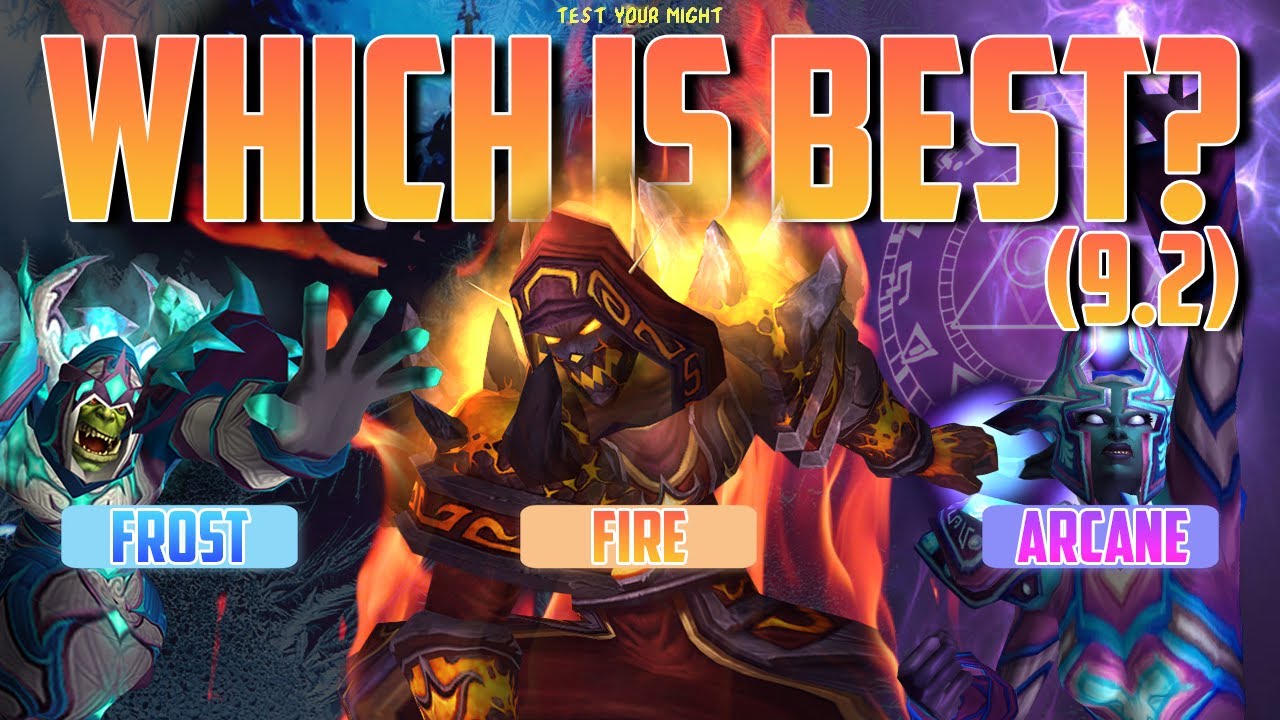 BEST MAGE SPEC in 9.2 -- Damage gains for Fire, Frost & Arcane Tier / Covenant Legendary Analysis