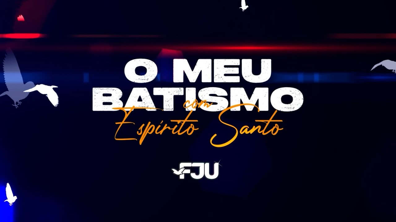 A PARTIR DESSE DIA, TUDO MUDOU - MEU BATISMO COM O ESPÍRITO SANTO