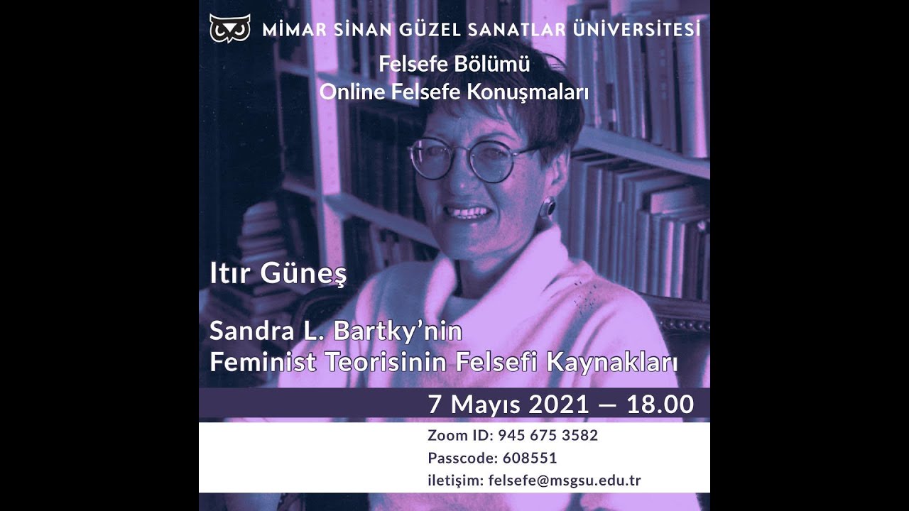 Sandra L. Bartky'nin Feminist Teorisinin Felsefi Kaynakları - Dr. Itır Güneş
