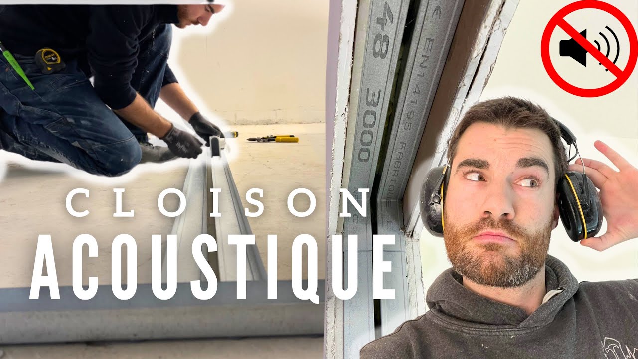 CONSTRUIRE UNE CLOISON ACOUSTIQUE (Ça fait tout la diff!) - EP 78