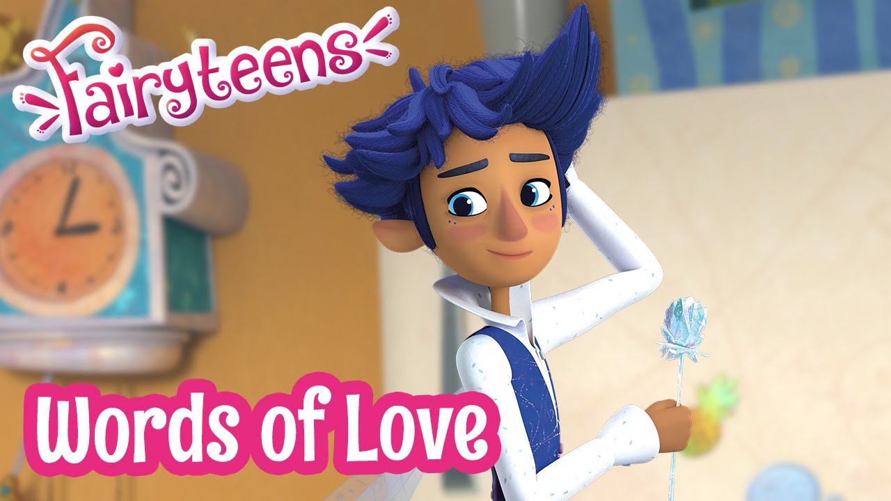 Fairyteens 🧚✨ Words of Love 🌷✨ Animated series 2022 🧚✨ Cartoons for kids