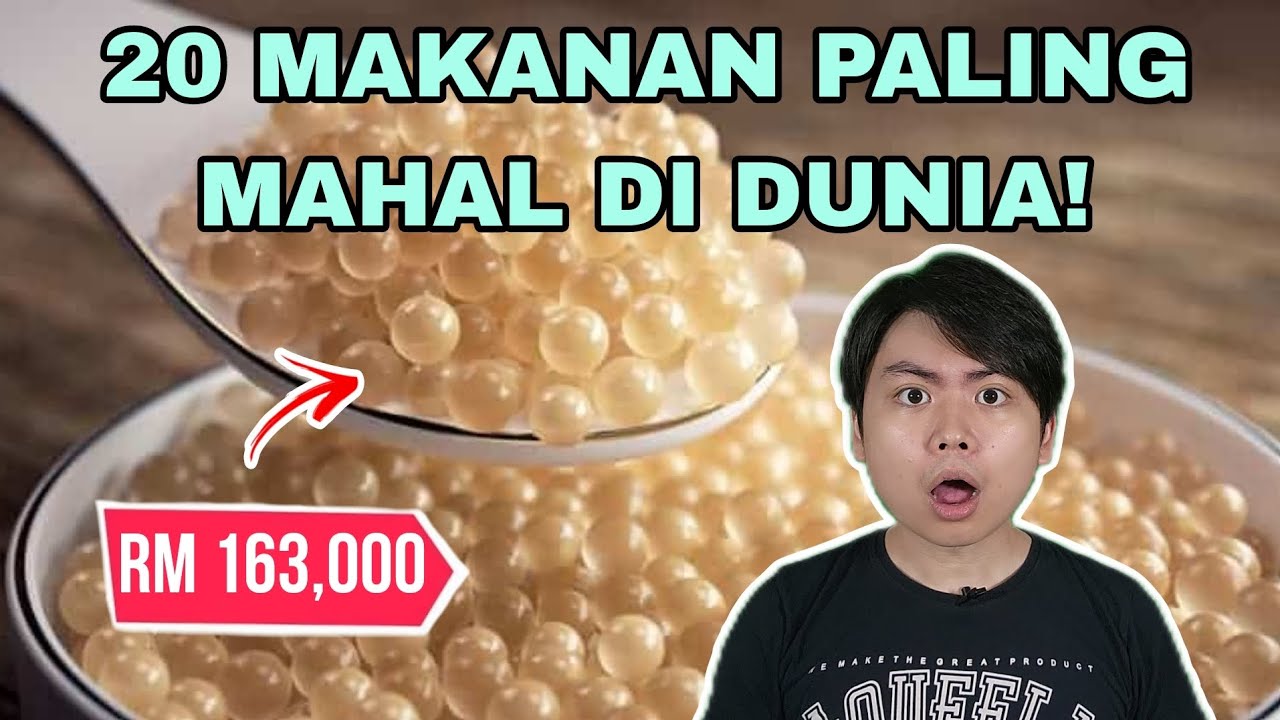 20 Makanan Paling Mahal Di Dunia!