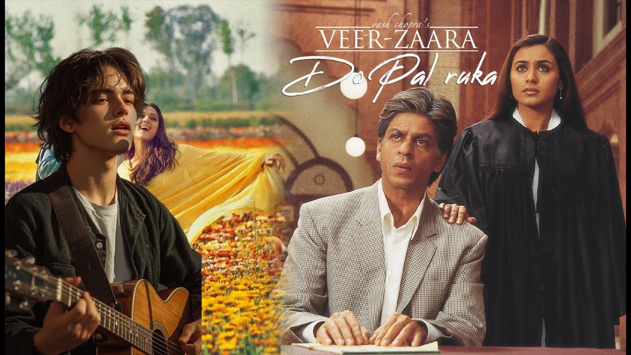 Do Pal Ruka | Veer Zaara | Unplugged Version | Old is GOLD