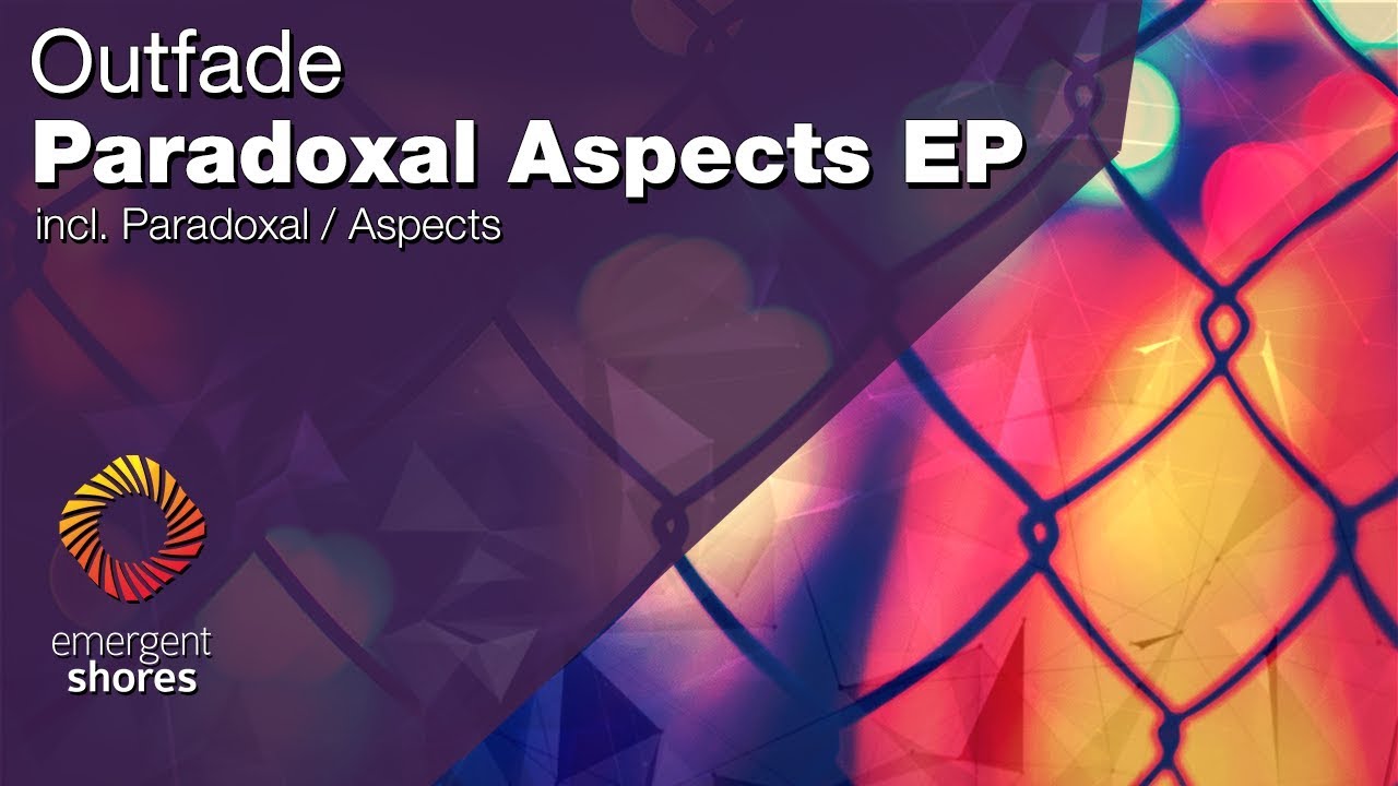 Outfade - Aspects [Emergent Shores] (OUT NOW)