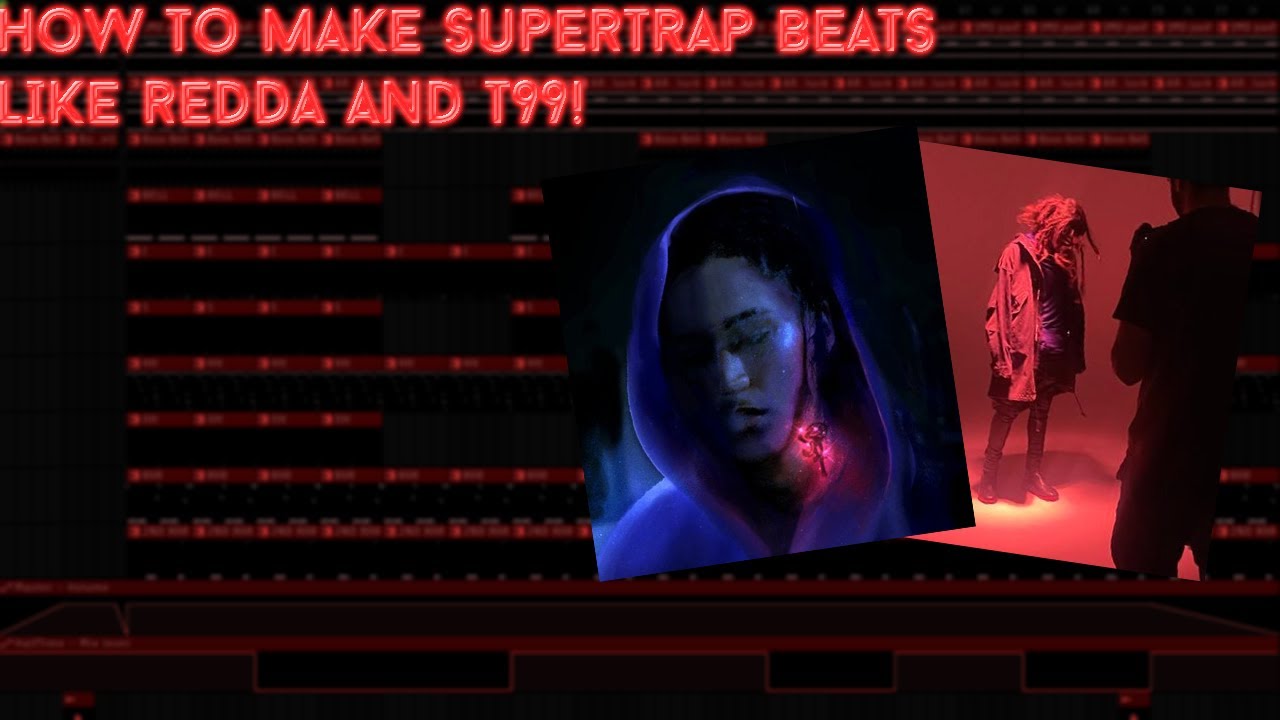 HOW TO MAKE SUPERTRAP BEATS LIKE REDDA AND T99! (FL Studio 20)