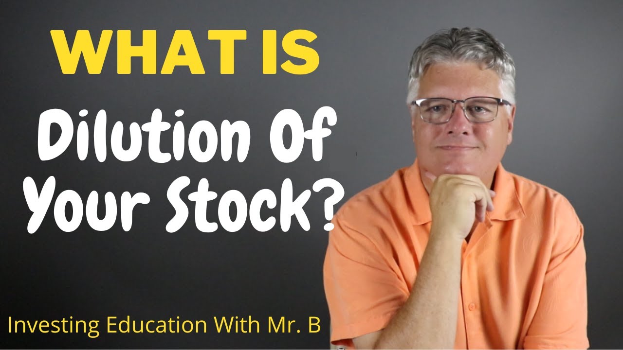 Dilution in Stocks: What It Is and How It Can Affect Your Investments!