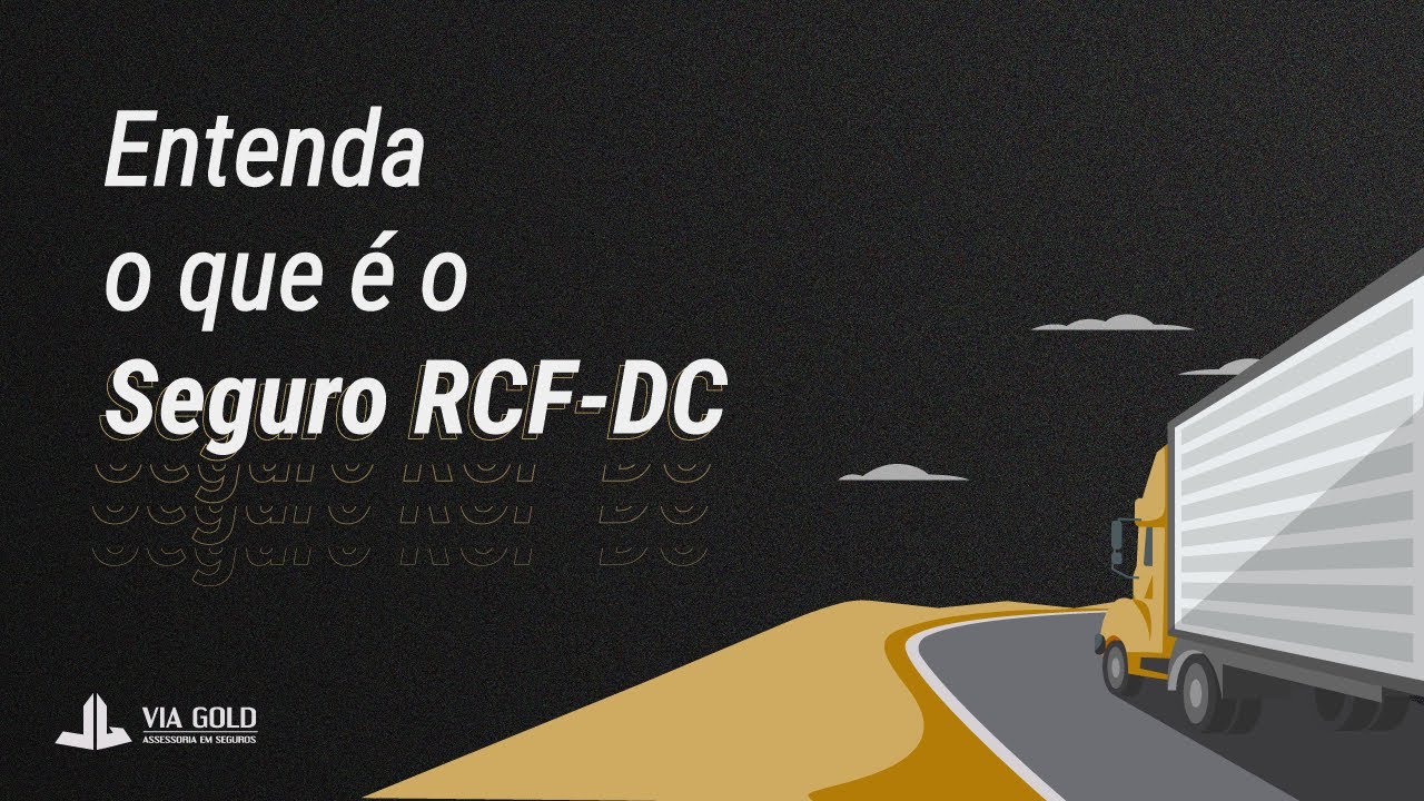 🛑 [2021] Seguro ROUBO DE CARGA (RCF-DC)
