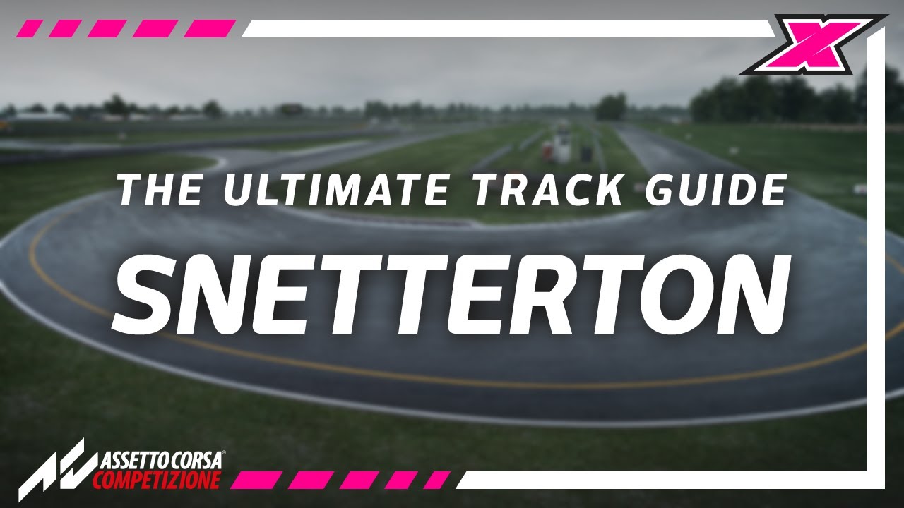 Как быть быстрым на Snetterton Assetto Corsa Competizione — Путеводитель