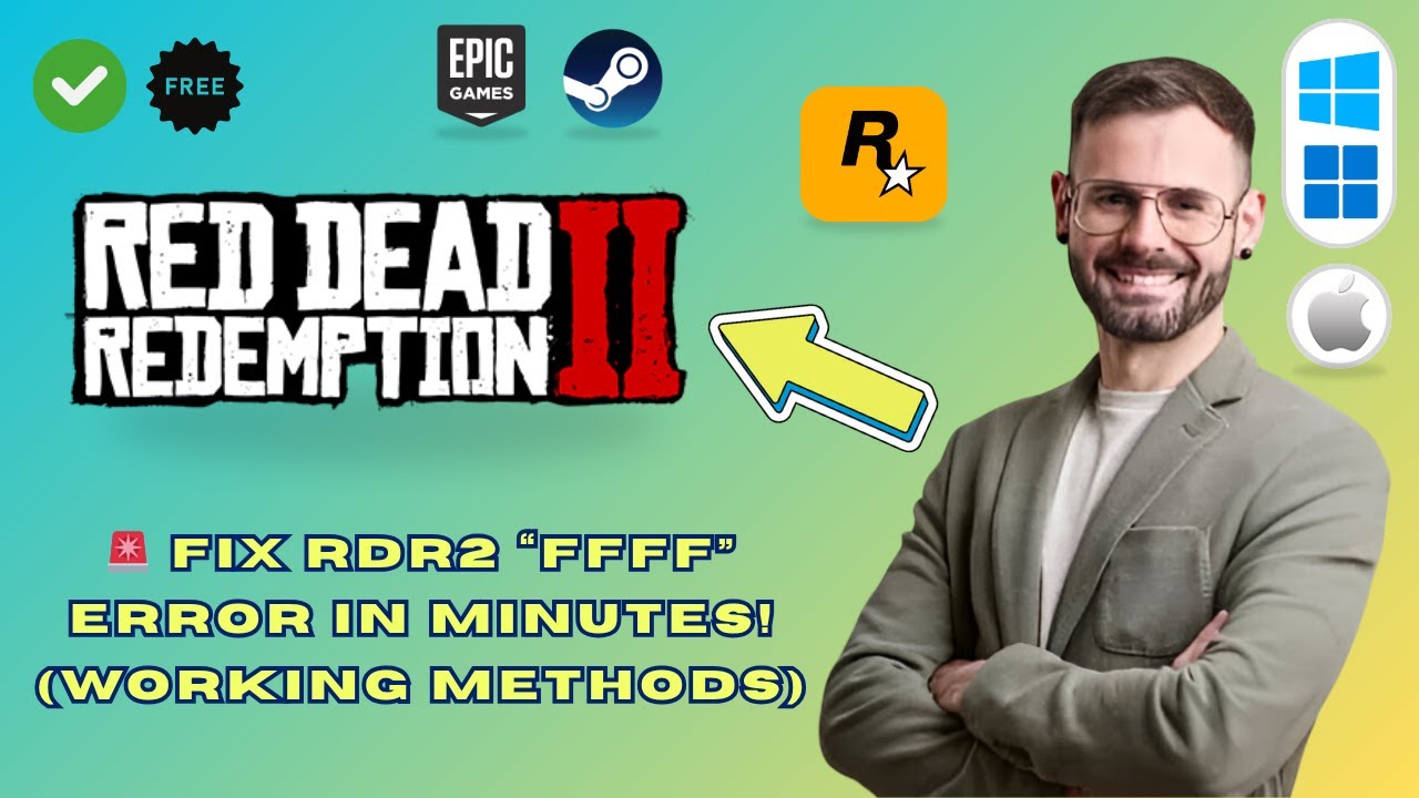 How to Fix Red Dead Redemption 2 Unknown Error FFFF (2025 Guide)