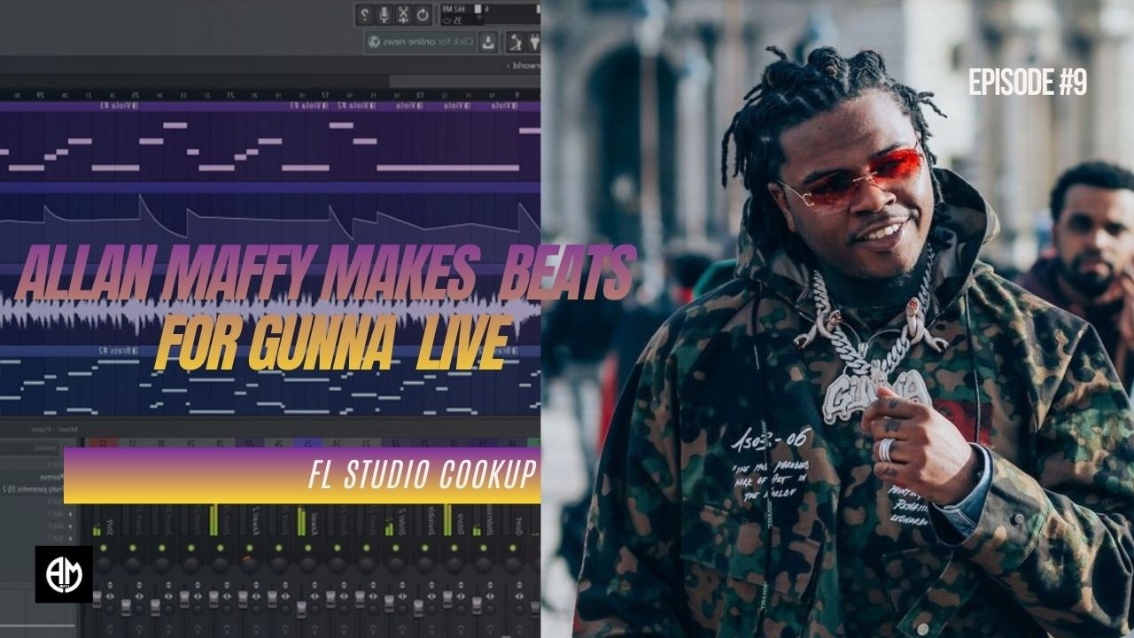 Allan Maffy Makes Fire Trap Beats Live For Gunna | FL Studio Cookup