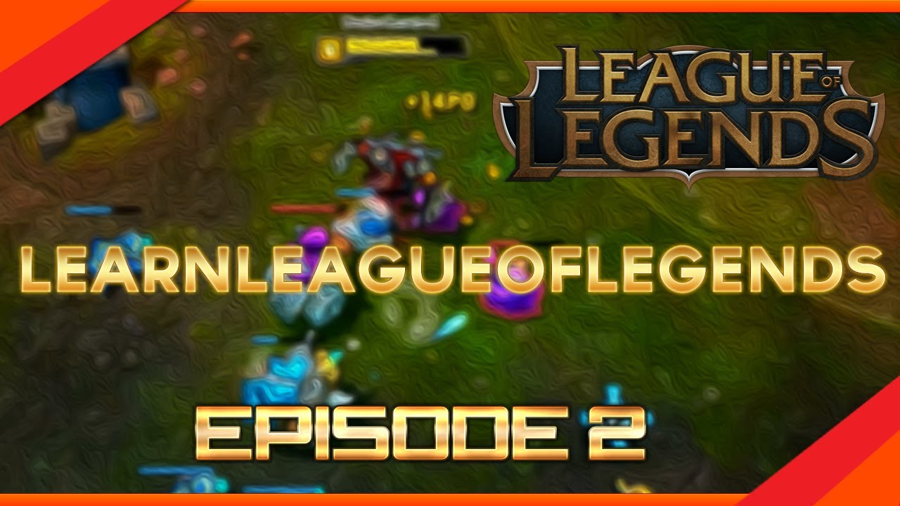 Learn League Of Legends [2] - Last Hit !