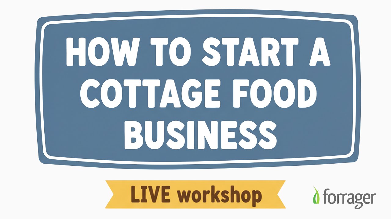 How To Start A Cottage Food Business Workshop
