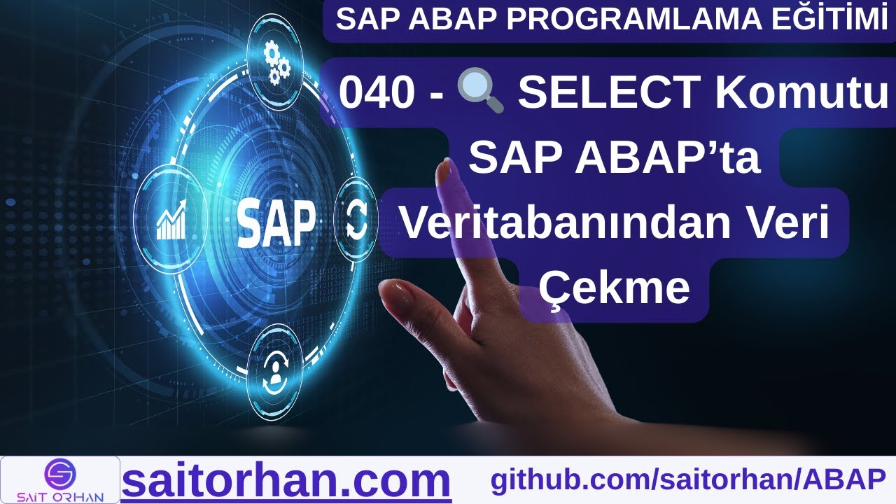 040 - 🔍 SELECT Komutu | SAP ABAP’ta Veritabanından Veri Çekme