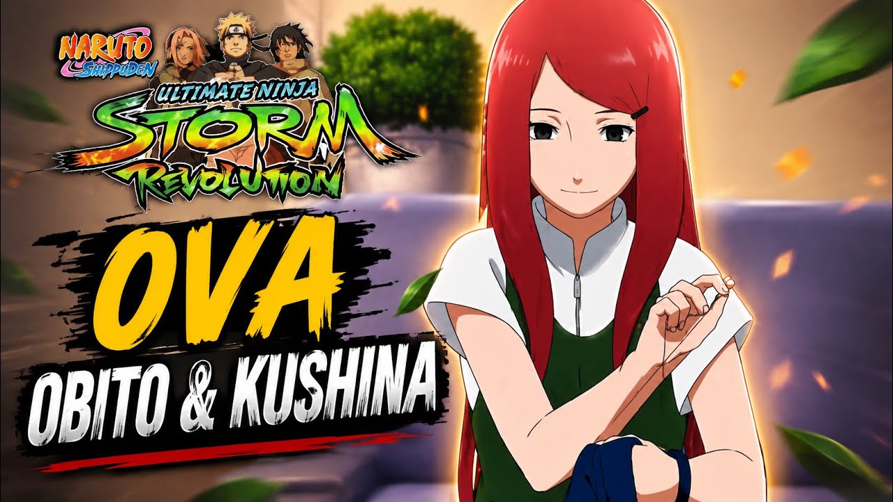 NARUTO SHIPPUDEN ULTIMATE NINJA STORM: REVOLUTION - OVA OBITO & KUSHINA