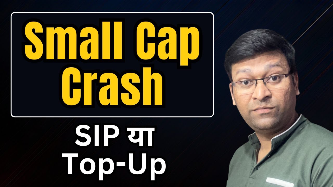 Top-Up या SIP Pause? | Small Cap Funds में Market Correction के दौरान 3-Step Guide | Mutual Funds