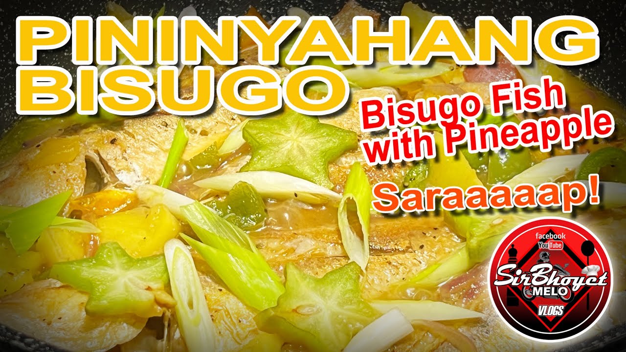PININYAHANG BISUGO... NAPAKASARAP DIN NAMANG TUNAY MGA KABAYAN.. SUBUKAN NYO DIN.. | SirBhoyet Melo