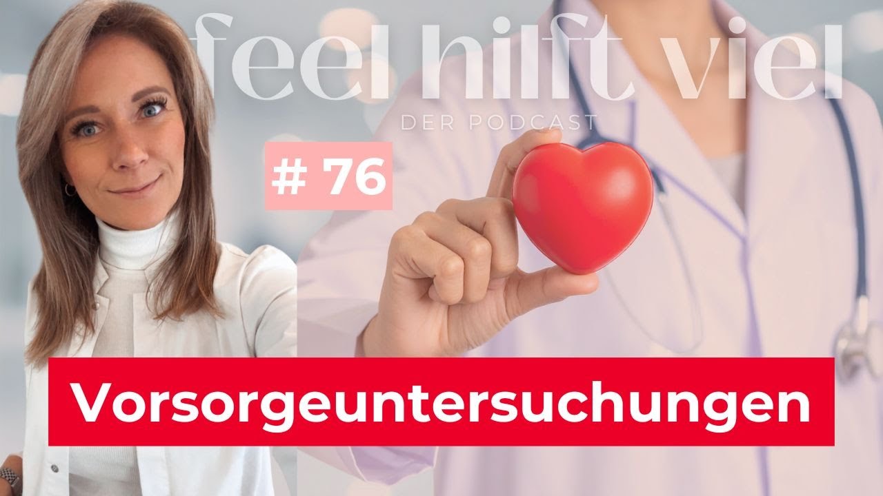 Ep 76 - Vorsorgeuntersuchungen