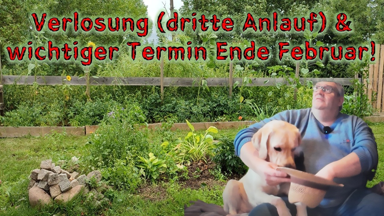 Verlosung der 3te Versuch & Wichtiger Termin im Februar!