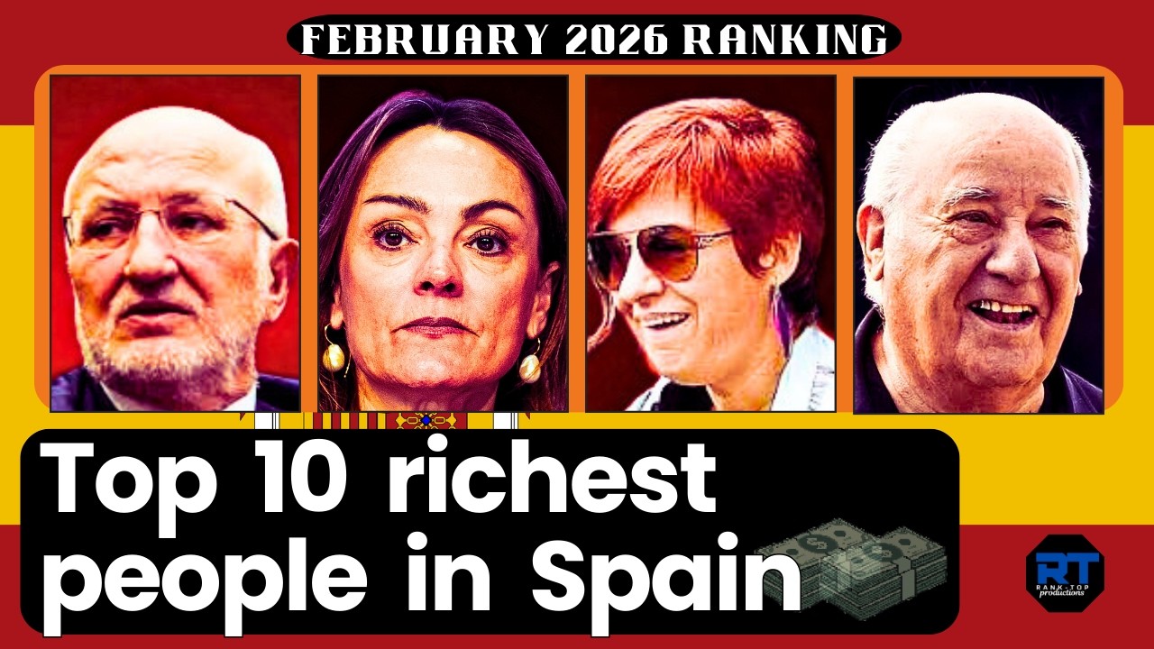 Top 10 Richest People in Spain February 2026 – Amancio Ortega Still on top 🇪🇸💰