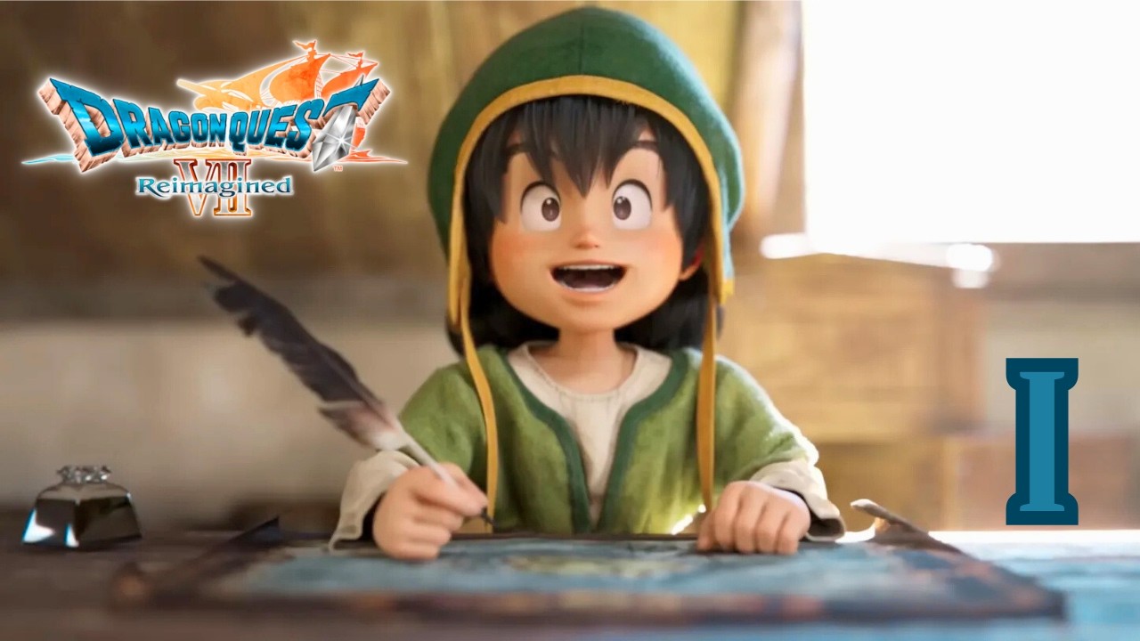 My 1st Dragon Quest Adventure! [ Dragon Quest VII Reimagined - 1 ]