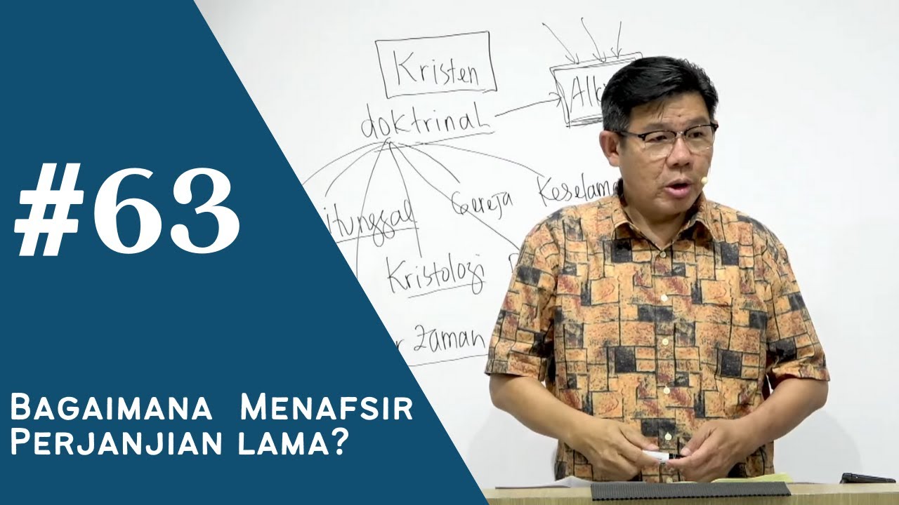 Pdt. Aiter (SERI 63) - BAGAIMANA MENAFSIR PERJANJIAN LAMA?