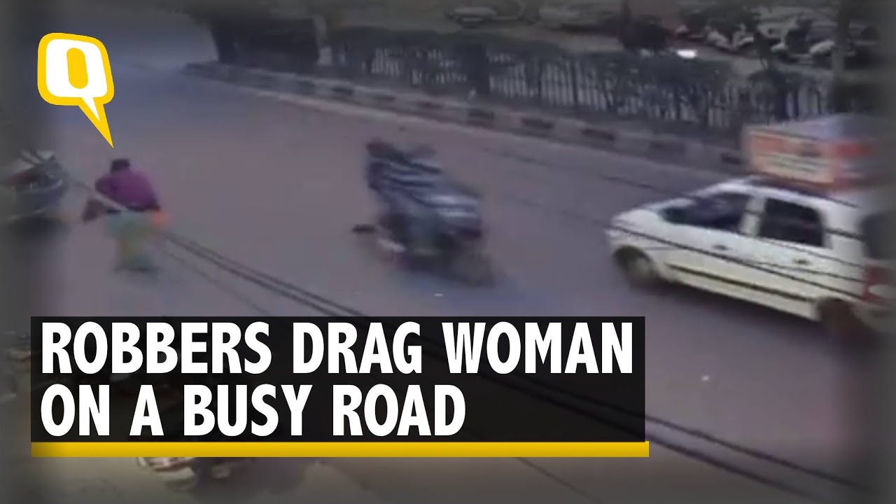 CCTV Footage: Robbers Drag Woman on a Busy Road in Delhi's Shalimar Bagh | The Quint