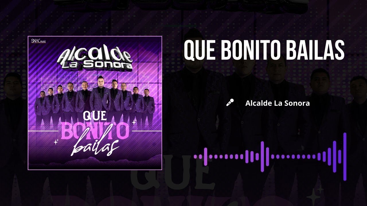 Alcalde La Sonora - Qu&eacute; Bonito Bailas (Audio Oficial)