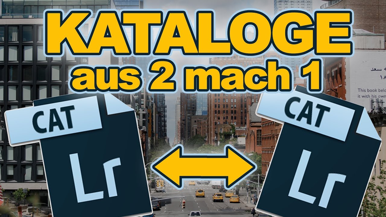 LIGHTROOM Kataloge zusammenführen/zusammenfassen/