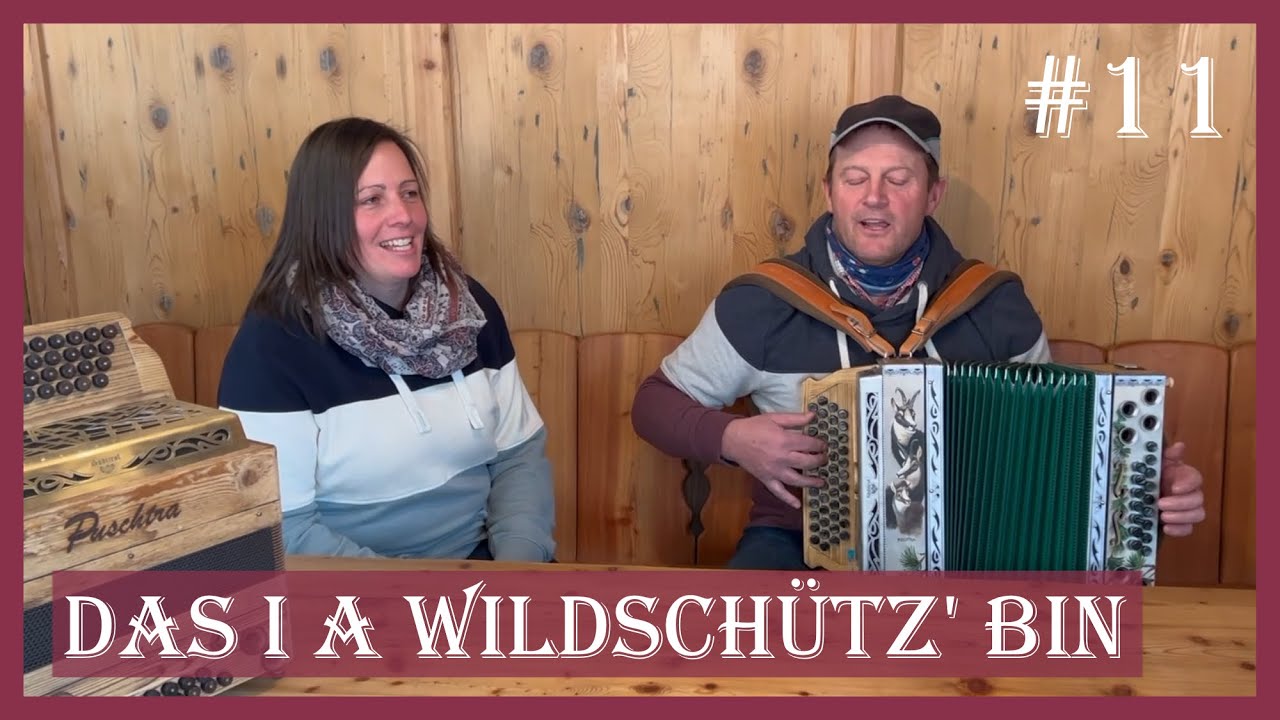 Das i a Wildschütz' bin - Puschtrazeit #11