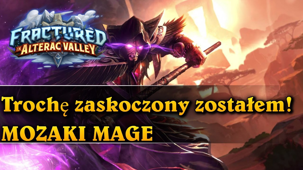 Trochę zaskoczony zostałem! - MOZAKI MAGE - Hearthstone Decks (Fractured in Alterac Valley)