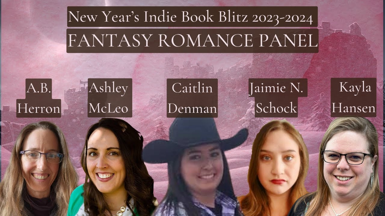 Fantasy Romance Author Panel: New Years Indie Book Blitz 2023-2024