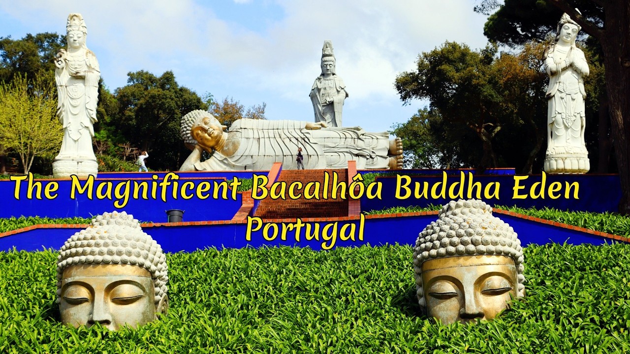 The Magnificent Bacalhôa Buddha Eden - the largest oriental garden in Europe - Portugal