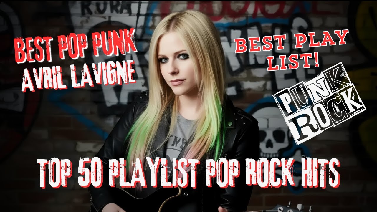 Top 50 Playlist🔥Pop Punk and Pop Rock music 2025 | inspired by Avril Lavigne