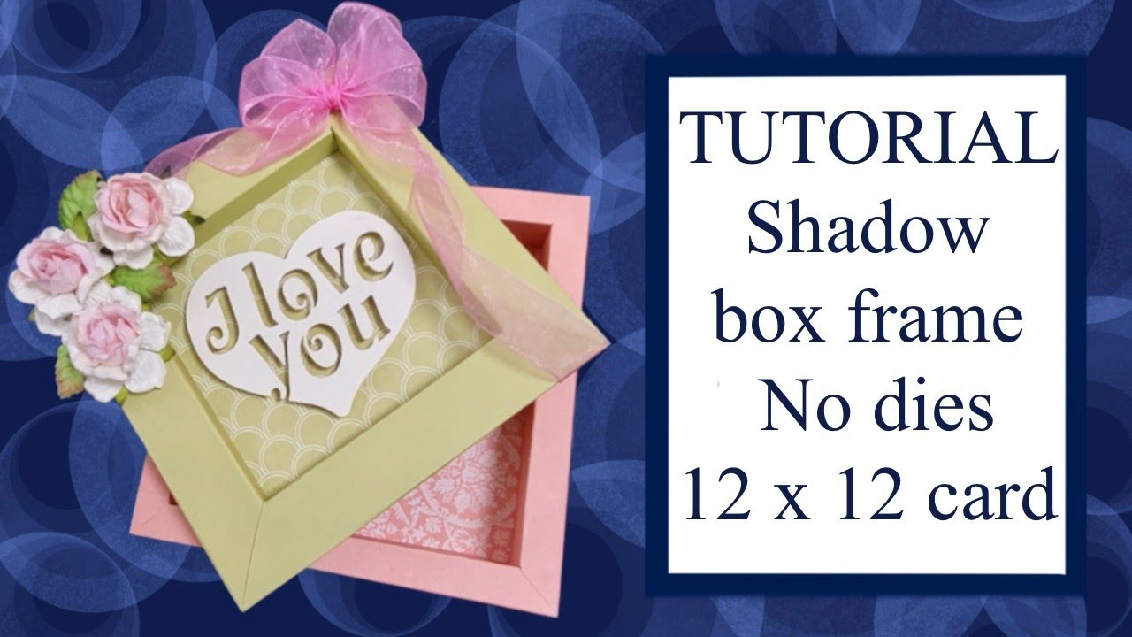🖼 Мастер-класс по изготовлению рамки для Shadowbox из картона 12 x 12 дюймов, штампы не требуются...
