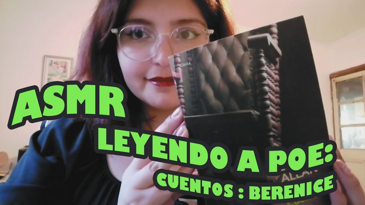 ASMR Leyendo un Cuento de Terror de Edgar Allan Poe | Cuento Berenice