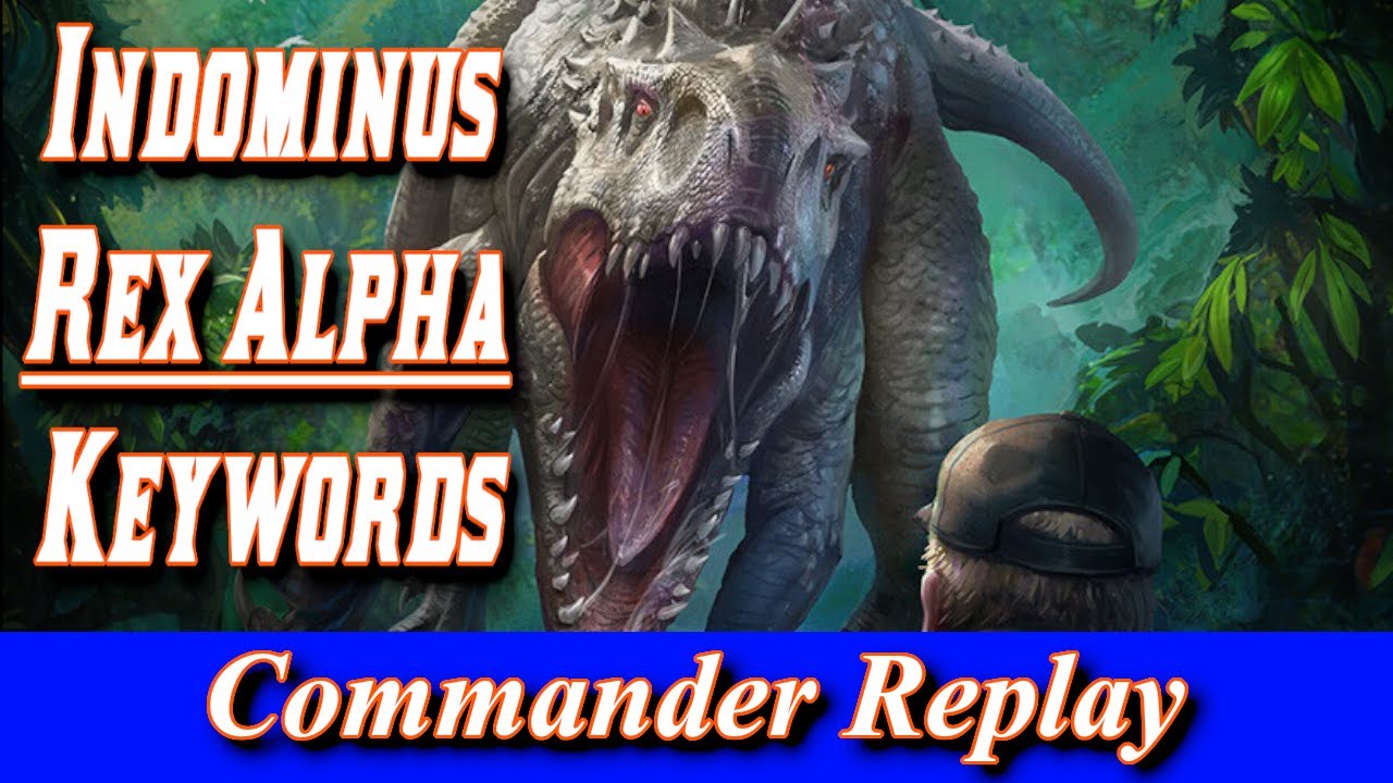Indominus Rex Alpha Keywords vs Greasefang, Astor, Talion #edh #magicthegathering